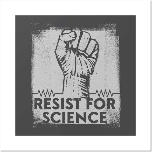 RESIST FOR SCIENCE - dark Wall Art by nathanshields